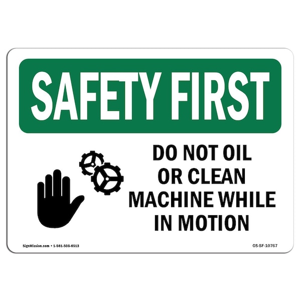 OSHA Sign, Do Not Oil Or Clean Machine, 18in X 12in Rigid Plastic, 18" W, 12" H, Landscape